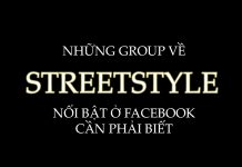 Những group về streetstyle nổi bật ở Facebook cần phải biết cho người muốn “nhập môn”